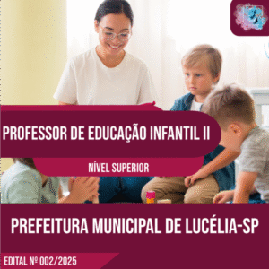 Professor de Educação Infantil II - Prefeitura de Lucélia-SP